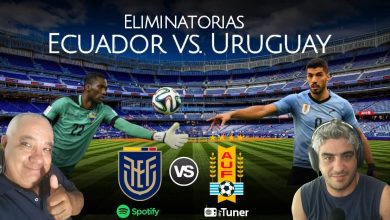 Photo of JUEVES 09/09/2021 A LAS 18 #URUGUAY – #Ecuador 9° (10°) #Eliminatorias #Qatar2022 POR CIRIA Y LA RED