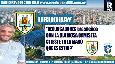 Photo of Brasil 4 URUGUAY 1 – RELATO ALBERTO RAIMUNDI n°12 Eliminatorias Qatar 2022 (14/10/21)