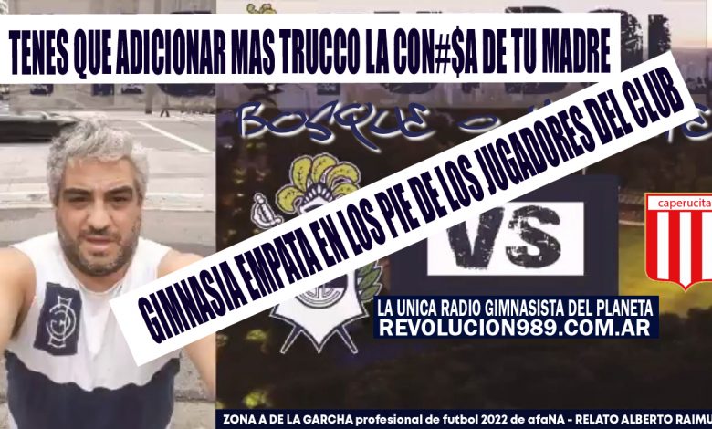 Photo of GIMNASIA 1 caperucita 1 – RELATO ALBERTO RAIMUNDI #7 #ZonaA DE LA #CHOTADELA#GARCHAprofesional