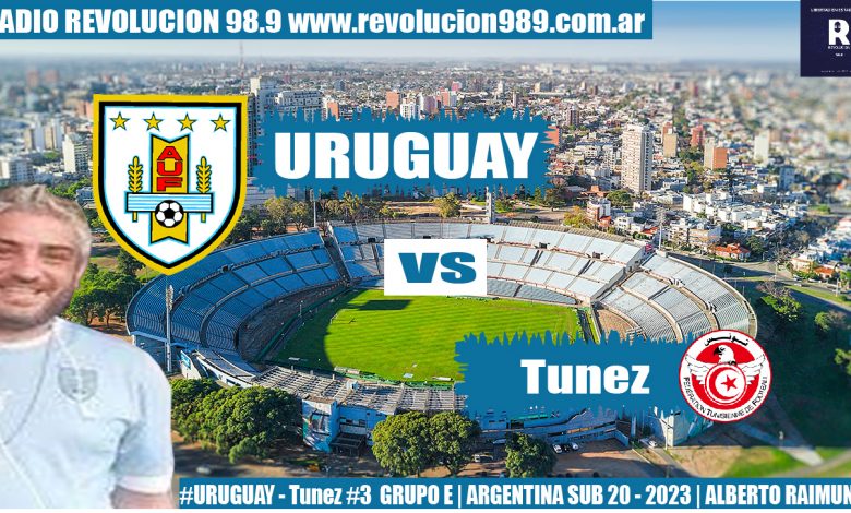 Photo of URUGUAY 1 Tunez 0 FECHA 3 DEL GRUPO E | Mundial Sub 20 ARGENTINA 2023 | RELATO ALBERTO RAIMUNDI